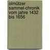 Olmützer Sammel-Chronik vom Jahre 1432 bis 1656 by Beda Franziskus Dudik