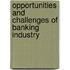Opportunities and Challenges of Banking Industry