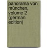 Panorama Von München, Volume 2 (German Edition) door Lewald August