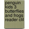 Penguin Kids 3 Butterflies And Frogs Reader Clil door Rachel Wilson
