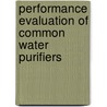 Performance Evaluation of Common Water Purifiers by Amit Yadav