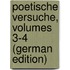 Poetische Versuche, Volumes 3-4 (German Edition)