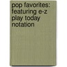 Pop Favorites: Featuring E-Z Play Today Notation door Sir Elton John