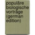 Populäre biologische Vorträge (German Edition)
