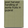 Post Harvest Handling of Aonla Fruits in Gujarat by Jaydipsinh Bhikhusinh Raol