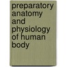 Preparatory Anatomy and Physiology of Human Body door Nitin Bhatt