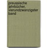 Preussische Jahrbücher, Vierundzwanzigster Band door Rudolf Haym