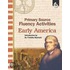 Primary Source Fluency Activities: Early America