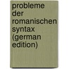 Probleme der romanischen Syntax (German Edition) by Ebeling Georg