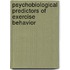 Psychobiological predictors of exercise behavior