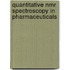 Quantitative Nmr Spectroscopy In Pharmaceuticals