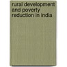 Rural Development And Poverty Reduction In India door Harinam Singh