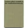 Random-Effect-Modelle in der Kreditrisikomessung door Stefan Herschel