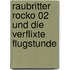 Raubritter Rocko 02 und die verflixte Flugstunde