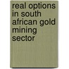 Real Options in South African Gold Mining Sector by Tumellano Sebehela