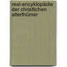 Real-encyklopädie der christlichen Alterthümer door Xaver Kraus Franz