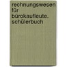 Rechnungswesen für Bürokaufleute. Schülerbuch door Jürgen Hermsen