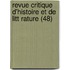 Revue Critique D'Histoire Et de Litt Rature (48)