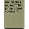 Rheinisches Museum Fur Jurisprudenz, Volume 1... door Johann Christian Hasse