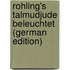 Rohling's Talmudjude beleuchtet (German Edition)