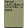 Rôle des Bacillus dans la fermentation du cacao door Gnenequidou Honoré Ouattara