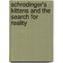 Schrodinger's Kittens and the Search for Reality