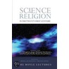 Science and Religion in the Twenty-first Century door Dr Russell Re Manning