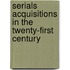 Serials Acquisitions In The Twenty-First Century