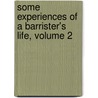 Some Experiences Of A Barrister's Life, Volume 2 door William Ballantine