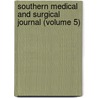 Southern Medical and Surgical Journal (Volume 5) door Books Group