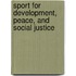 Sport for Development, Peace, and Social Justice