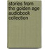 Stories from the Golden Age Audiobook Collection