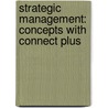 Strategic Management: Concepts with Connect Plus door Frank Rothaermel