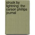 Struck by Lightning: The Carson Phillips Journal