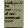 Studyguide for Sociology of North American Sport by Cram101 Textbook Reviews
