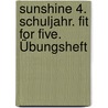 Sunshine 4. Schuljahr. Fit for five. Übungsheft door Wolfgang Gehring