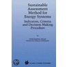 Sustainable Assessment Method for Energy Systems door N. Afgan