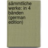 Sämmtliche Werke: In 4 Bänden (German Edition) by August Bürger Gottfried