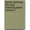 Tarzan Archives: The Russ Manning Years Volume 1 by Russ Manning