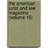 The American Jurist and Law Magazine (Volume 15)