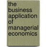 The Business Application of Managerial Economics door Riziki Nyello