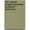 The Cassell English-Japanese Business Dictionary by Gene Ferber