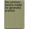 The Common Factors Model for Generalist Practice door Mark Cameron