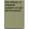 The Effects of Rewards System on Job Performance door Woleola Julius Ekundayo