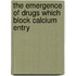 The Emergence of Drugs Which Block Calcium Entry