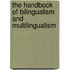 The Handbook of Bilingualism and Multilingualism