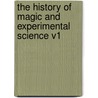 The History of Magic and Experimental Science V1 door Professor Lynn Thorndike