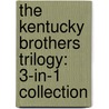 The Kentucky Brothers Trilogy: 3-In-1 Collection door Wanda E. Brunstetter