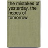 The Mistakes of Yesterday, the Hopes of Tomorrow door John Dougan