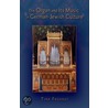 The Organ and Its Music in German-Jewish Culture door Tina Fruhauf
